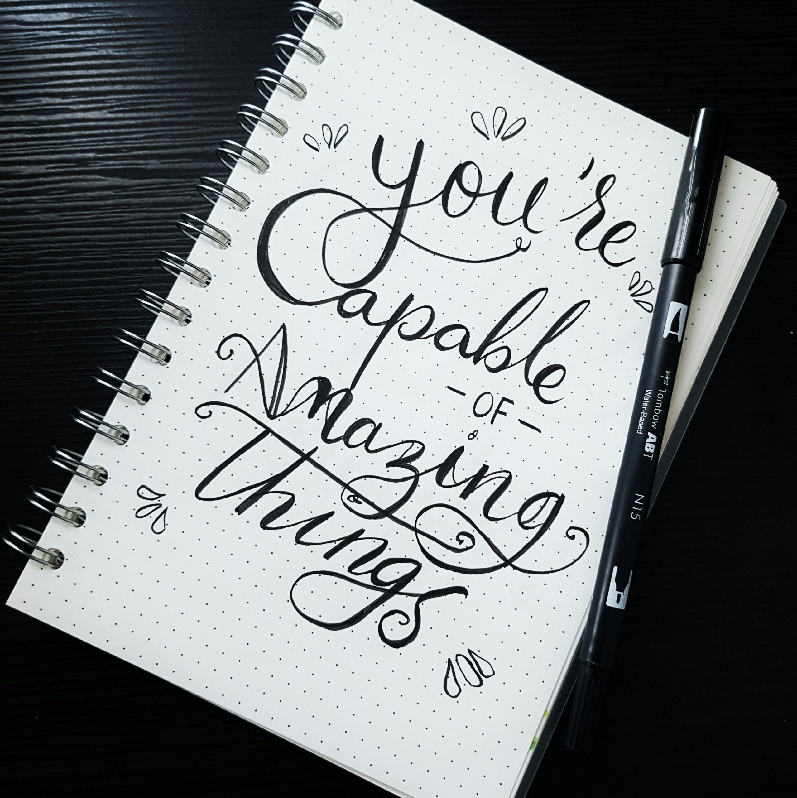 You're capable of amazing things